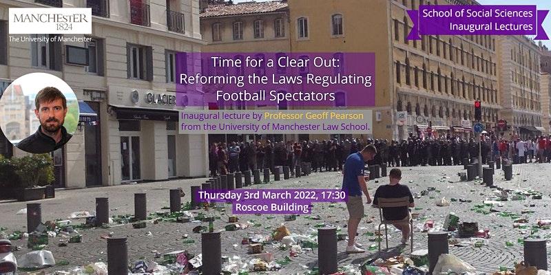 Lecture: Prof Geoff Pearson on Reforming Football Spectator Laws